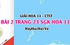 Giải bài 2 trang 23 Hoá 11 SGK Chân trời sáng tạo